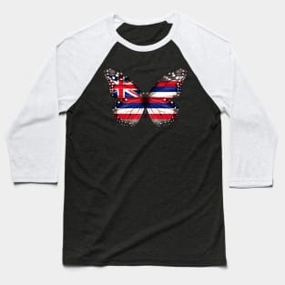 Hawaii Flag Butterfly - Gift for Hawaiian From Hawaii HI Baseball T-Shirt